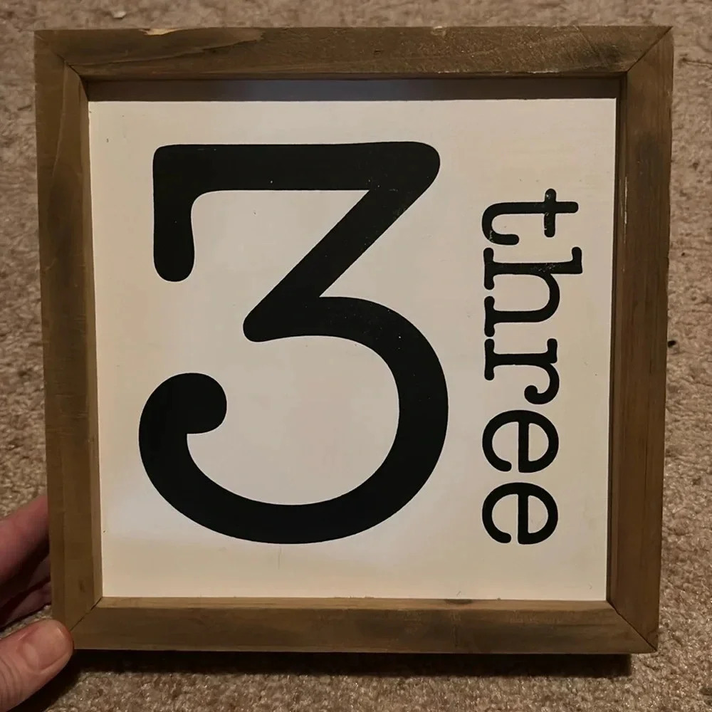 3 Three Wooden Sign 8”x8”